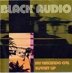 Black Audio - My Nintendo Girl