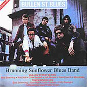 Brunning Sunflower Blues Band - Bullen St. Blues / Trackside Blues