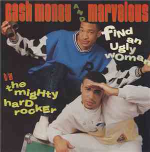 Cash Money & Marvelous - Find An Ugly Woman / The Mighty Hard Rocker