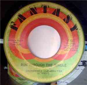 Creedence Clearwater Revival - Run Through The Jungle / Up Around The Bend