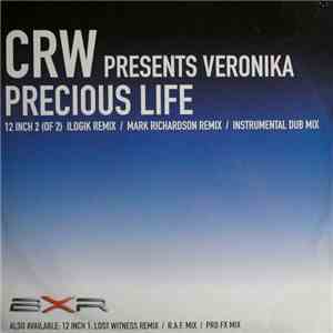 CRW Presents Veronika - Precious Life