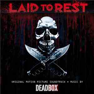 Deadbox - Laid To Rest (Original Motion Picture Soundtrack)