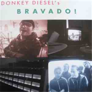 Donkey Diesel - Bravado !