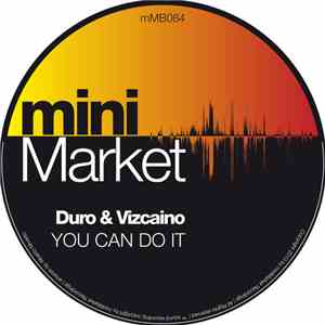 Duro & Vizcaino - You Can Do It (The Remixes)