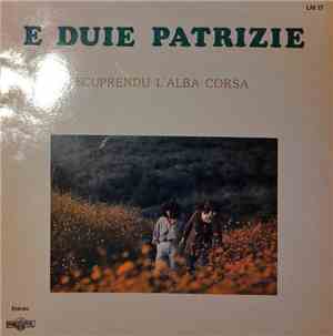E Duie Patrizie - Scuprendu L'Alba Corsa