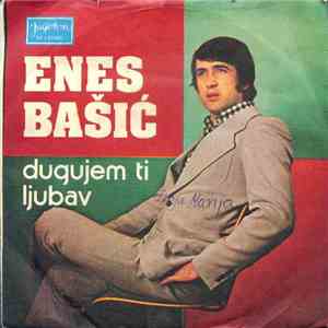 Enes Bašić - Dugujem Ti Ljubav