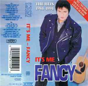 Fancy - It's Me Fancy (The Hits 1984 - 1994)