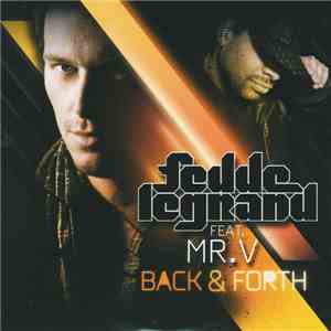 Fedde Le Grand Featuring Mr V - Back & Forth