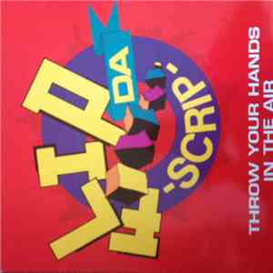 Flip Da Scrip - Throw Your Hands In The Air