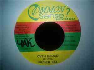 Frisco Kid - Over Broad