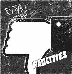 Future Cops / Paucities - Future Cops / Paucities