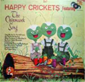 Happy Crickets - Featuring The Chipmunk Song