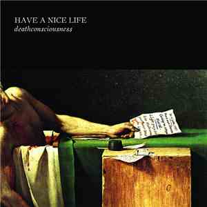 Have A Nice Life - Deathconsciousness