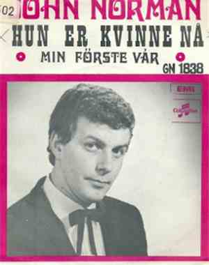 John Norman  - Hun Er Kvinne Nå / Min Første Vår
