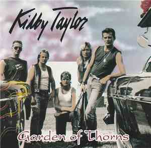 Kilby Taylor - Garden Of Thorns