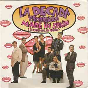 La Década Prodigiosa - Made In Spain (La Chica Que Yo Quiero)