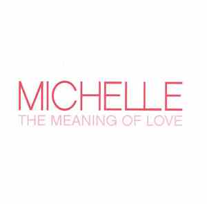 Michelle McManus - The Meaning Of Love
