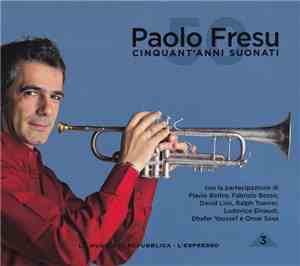 Paolo Fresu - Cinquant'Anni Suonati - 3