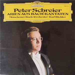Peter Schreier • Münchener Bach-Orchester • Karl Richter - Arien Aus Bach-Kantaten