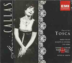 Puccini / Maria Callas, Giuseppe Di Stefano, Tito Gobbi, Orchestra E Coro Del Teatro Alla Scala Di Milano, Victor De Sabata - Tosca