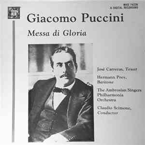 Puccini - José Carreras, Hermann Prey, The Ambrosian Singers / Philharmonia Orchestra, Claudio Scimone - Messa Di Gloria