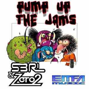 S3RL & Zero2 - Pump Up The Jams