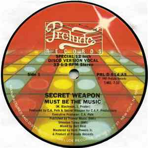 Secret Weapon  - Must Be The Music