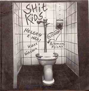 Shit Kids - Rik Mans Flicka