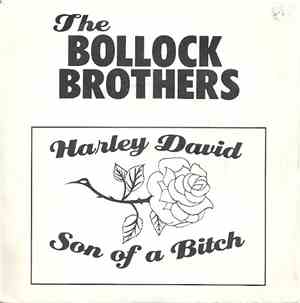The Bollock Brothers - Harley David / Son Of A Bitch