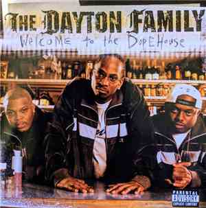 The Dayton Family - Welcome To The Dope House