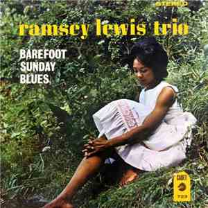 The Ramsey Lewis Trio - Barefoot Sunday Blues