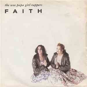 The Wee Papa Girl Rappers - Faith
