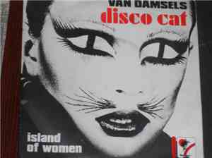 Van Damsels - Disco Cat / Island Of Women