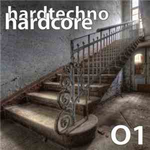 Various - Hardtechno Hardcore: Vol 01