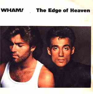 Wham! - The Edge Of Heaven