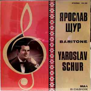 Yaroslav Schur - Yaroslav Schur - Baritone