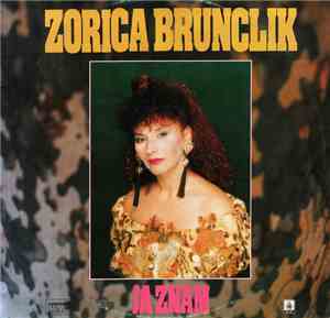 Zorica Brunclik - Ja Znam
