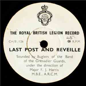 Buglers of the Band of the Grenadier Guards - Last Post And Reveille
