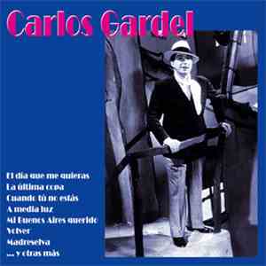 Carlos Gardel - Carlos Gardel