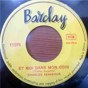 Charles Aznavour - Et Moi Dans Mon Coin / Ma Mie