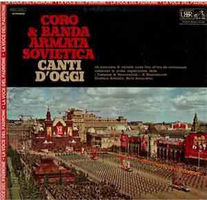 Coro E Banda Dell' Armata Sovietica - Canti d'Oggi