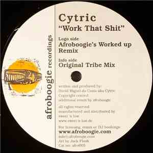 Cytric - Work That Shit