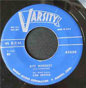 Dan Snyder  - Rye Whiskey (Jack O' Diamonds) / Dangerous Ground