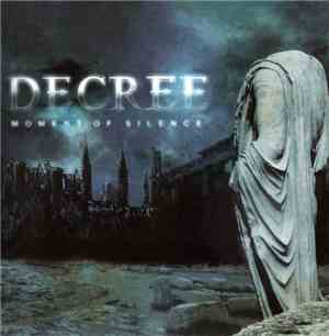 Decree - Moment Of Silence
