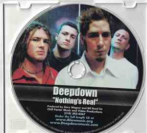Deepdown  - Nothing's Real