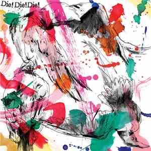 Die! Die! Die! - What Did You Expect