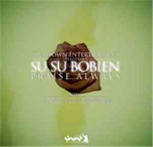 Diva Down Entertainment Feat. Su Su Bobien - Praise Always