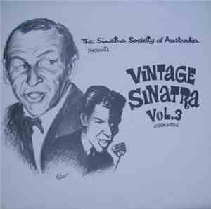 Frank Sinatra - The Sinatra Society Of Australia Presents Vintage Sinatra Vol.3