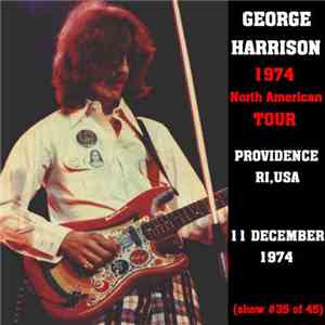 George Harrison - 1974 North American Tour - Providence RI, USA - 11th December 1974