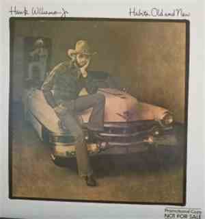 Hank Williams Jr. - Habits Old And New